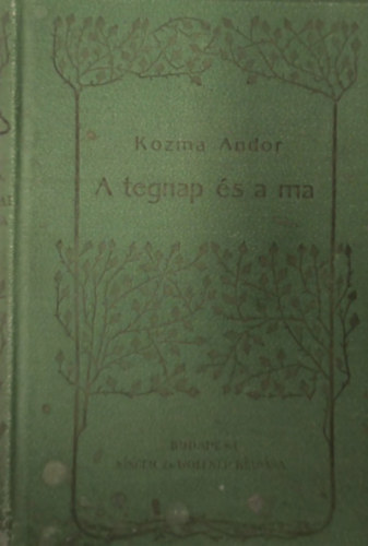 Kozma Andor - A tegnap és a ma költemények