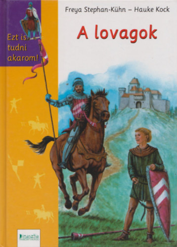 Khn, Freya-Kock, H.; Freya Stephan-Khn - A lovagok