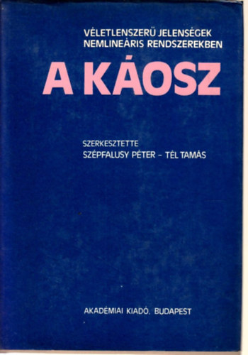 Szpfalusy Pter, Tl Tams - A kosz - vletlenszer jelensgek nemlineris rendszerekben