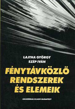 Lajtha Gyrgy- Szp Ivn - Fnytvkzl rendszerek s elemeik