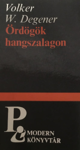 Volker W. Degener - �rd�g�k hangszalagon