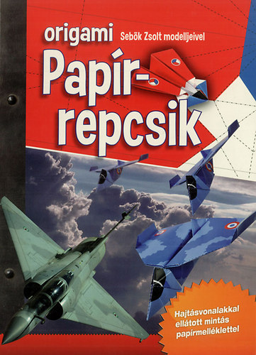 Sebk Zsolt - Origami Paprrepcsik