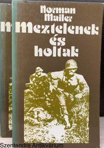 Norman Mailer, Ford.: Szjgyrt Lszl - Meztelenek s holtak I-II. Hullmvers; Agyag s forma (rkdia)