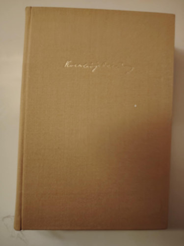 Kosztol�nyi Dezs� - Nyelv �s L�lek (Kosztol�nyi Dezs� M�vei)