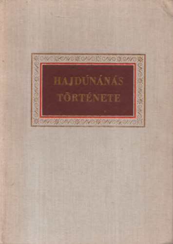 R�cz Istv�n (szerk.) - Hajd�n�n�s t�rt�nete