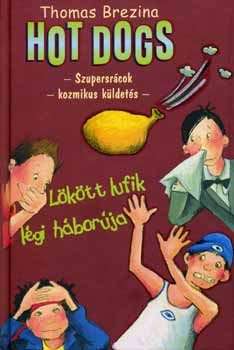 Thomas Brezina - L�k�tt lufik l�gi h�bor�ja