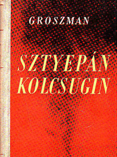 Groszman - Sztyepán Kolcsugin