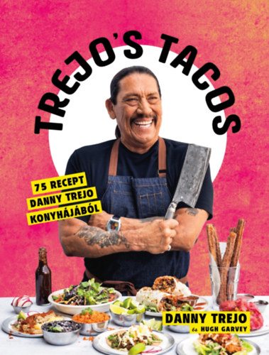 Danny Trejo, Hugh Garvey - Trejo's Tacos