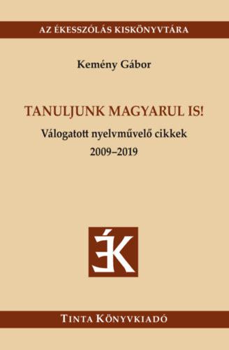 Kemény Gábor - Tanuljunk magyarul is!