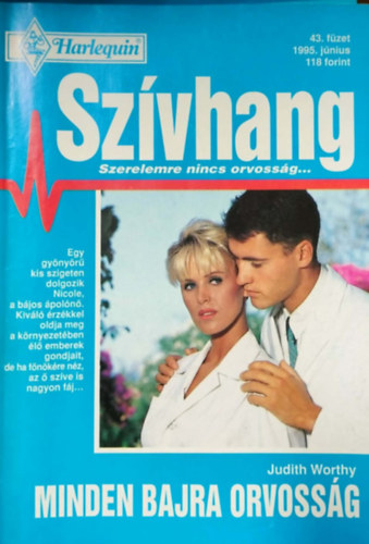 Judith Worthy - Szívhang 43. kötet - Minden bajra orvosság