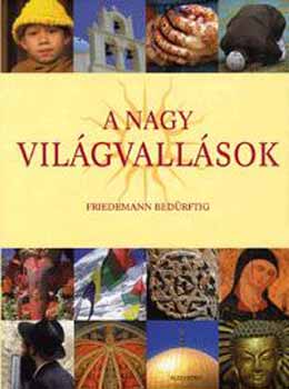 Friedemann Bedfrtig - A nagy vilgvallsok