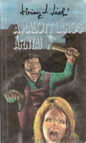 L�rincz L. L�szl� - A halott v�ros �rnyai