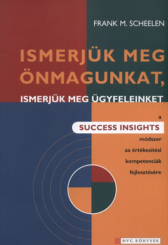 Frank M. Scheelen - Ismerjk meg nmagunkat, ismerjk meg gyfeleinket