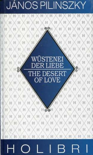 Jnos Pilinszky - Wstenei der Liebe - The Desert of Love