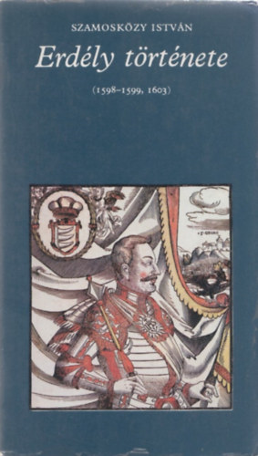 Szamoskzy Istvn - Erdly trtnete (1598-1599, 1603)