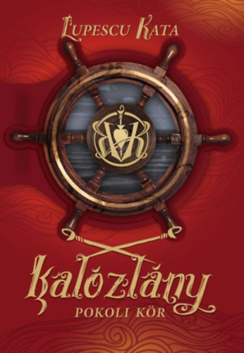 Lupescu Kata - Kal�zl�ny - Pokoli k�r