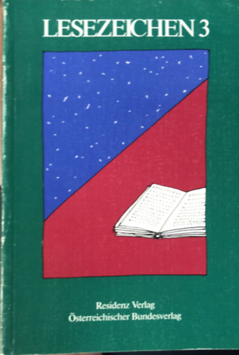 Josef Donnenberg, Adelgunde Haselberger, Alfred Bauer, Emanuel Bialonczyk, Eva Salomon - Lesezeichen 3 - Lesebuch - irodalomtrtnet - nmet