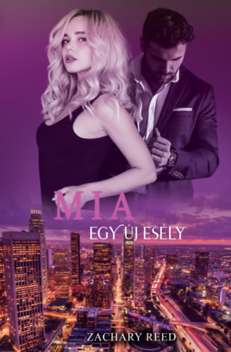 Zachary Reed - Mia - Egy j esly