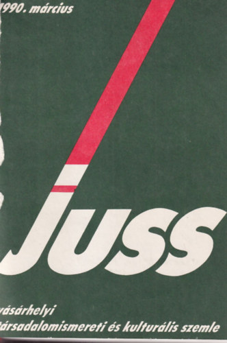 Besenyi S�ndor (szerk.), K�ri L�szl� (szerk.) - Juss 1990 /1-4. (teljes)