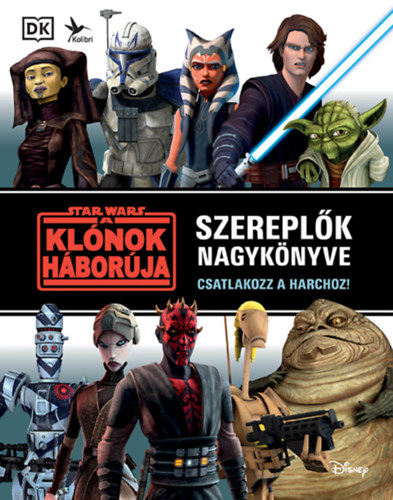 Jason Fry - Star Wars: A klónok háborúja - Szereplők nagykönyve