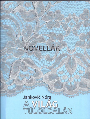Jankovi� N�ra - A vil�g t�loldal�n