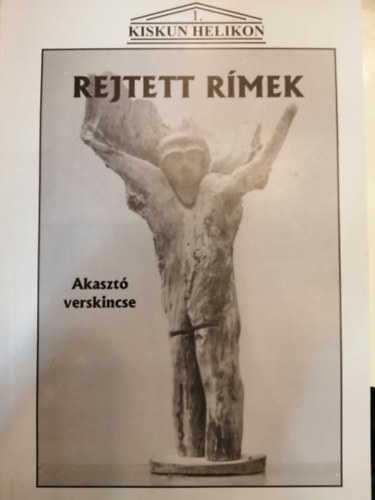 Rthey Prikkel Mikls (szerk.) - Rejtett rmek 2. (Akaszt verskincse)