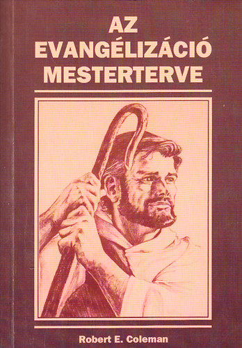 Robert B. Coleman - Az evangeliz�ci� mesterterve