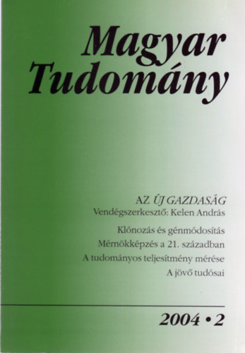 Csnyi Vilmos (fszerk.) - Magyar Tudomny - A Magyar Tudomnyos Akadmia folyirata (CX. ktet - j folyam, XLIX. ktet, 2004/2. szm)