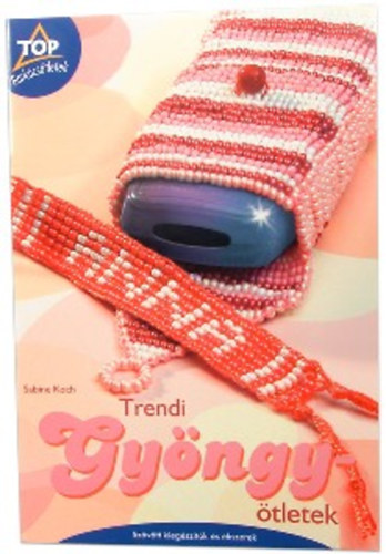 Sabine Koch - Trendi gyngy tletek