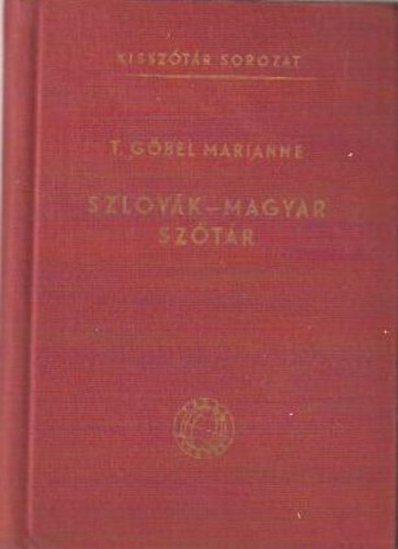 T. G�bel Marianne - Szlov�k-magyar kissz�t�r