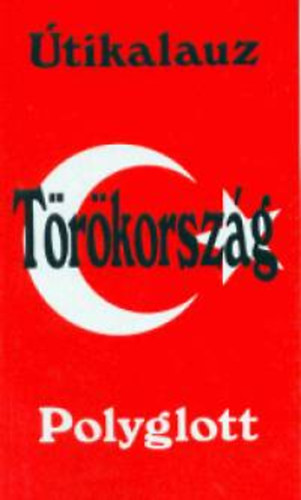 Dr. Bockhorni, Reinhard - T�r�korsz�g - Polyglott �tikalauz