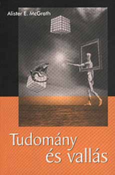 Alister E. McGrath - Tudomny s valls