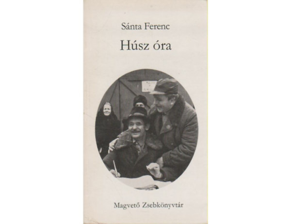 Snta Ferenc-rdgh Szilveszter-Nemeskrthy Istvn-Moldova gyrgy-Lengyel Jzsef - 5 db. Magvet Zsebknyvtr ktet: Hsz ra - Koponyk hegye - Kik rted haltak, szent Vilgszabadsg! - Magnyos pavilon - Igz