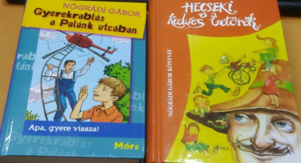 Ngrdi Gbor - Apa, gyere vissza!: Gyerekrabls a Palnk utcban + Hecseki s a kedves betrk (2 ktet)