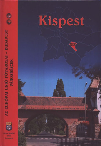 Kasza Dr.- Pergel Dr.- Siklós - Kispest XIX. kerület (Az Európai Unió Fővárosai)