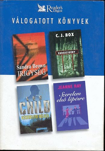 Brown, S.- Child, L.- Ray, J.- Box, C. J. - Irigysg- Ksedelem nlkl- Szerelem els lpsre- Vadszidny