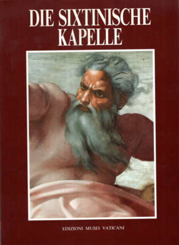 Fabrizio Mancinelli - Die Sixtinische Kapelle