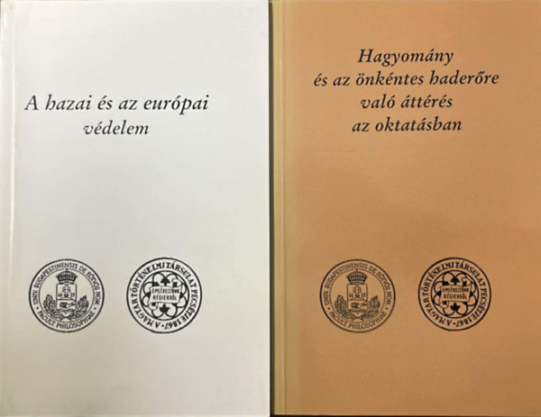 Szabolcs Ottó (szerk.) - A hazai és az európai védelem + Hagyomány és az önkéntes haderőre való áttérés az oktatásban (A történelemtanári továbbképzés kiskönyvtára)- 2 mű