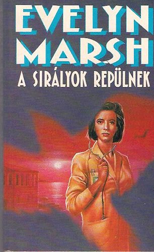 Evelyn Marsh - A sirlyok replnek