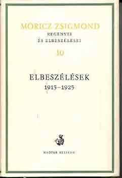 Móricz Zsigmond - Móricz Zsigmond regényei és elbeszélései 10.
