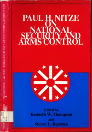 Kenneth W. Thompson, Steven L. Rearden - Paul H. Nitze On National Security and Arms Control