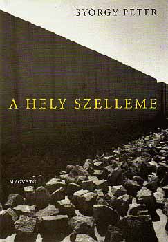 Gyrgy Pter - A hely szelleme