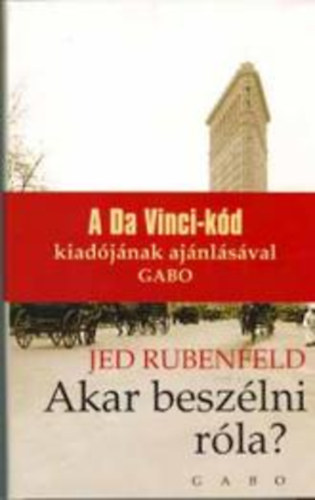 Jed Rubenfeld - Akar beszlni rla?