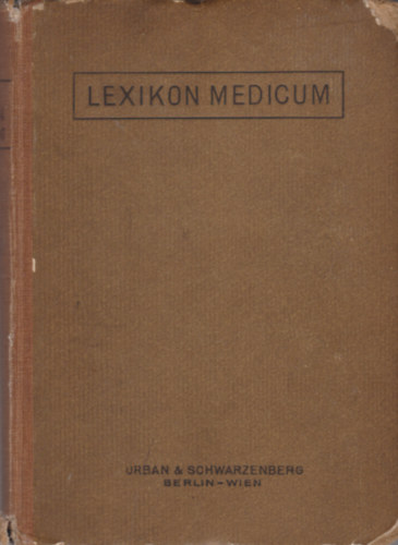 Dr. J. Meyer - Lexikon Medicum - Orvosi zsebsztr a mvelt orszgok orvosainak hasznlatra nyolcz nyelven