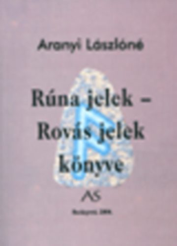 Aranyi Lszln - Rna jelek - Rovs jelek knyve
