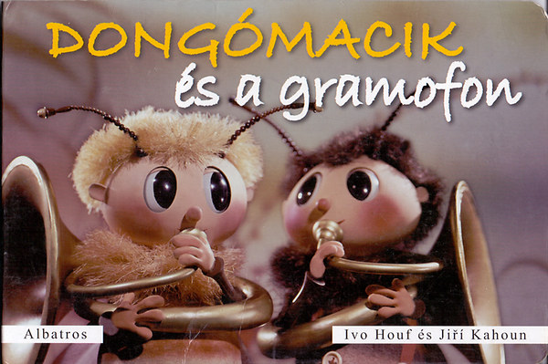 Ivo Houf; Jiri Kahoun - Dongmacik s a gramofon