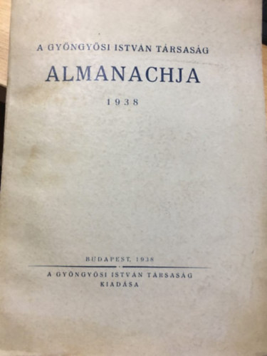 A gy�ngy�si Istv�n t�rsas�g almanachja 1938
