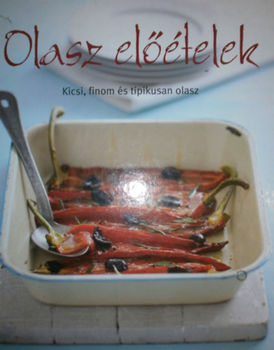 Olasz eltelek - Kicsi, finom, s tipikusan olasz