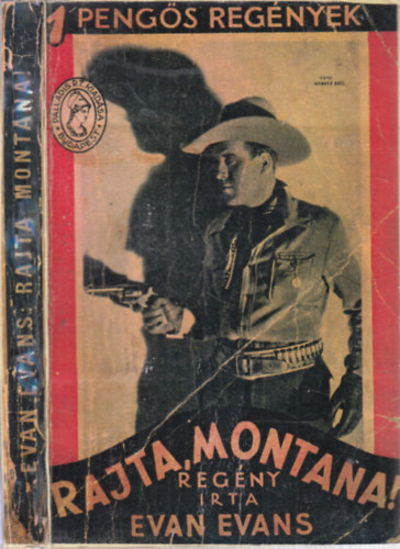 Evans Evans - Rajta, Montana! (1 pengs regnyek)