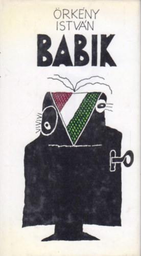 �rk�ny Istv�n - Babik